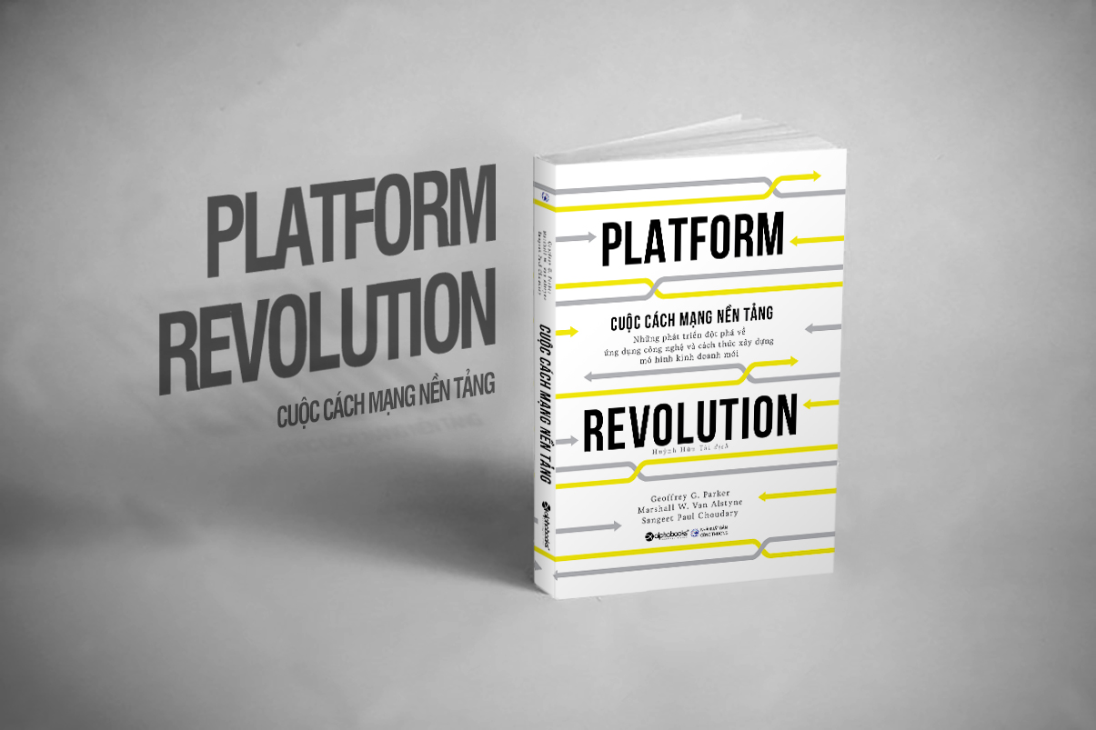 Giới thiệu cuốn Cuộc Cách mạng Nền tảng - Platform Revolution